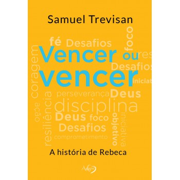 Vencer Ou Vencer: A História De Rebeca