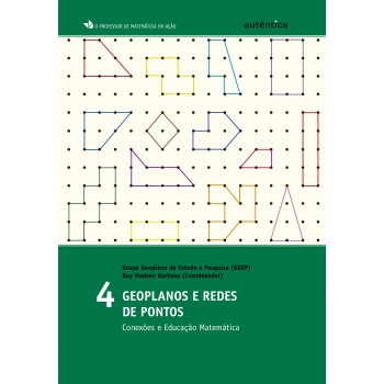 Conexões E Educação Matemática - Vol.4