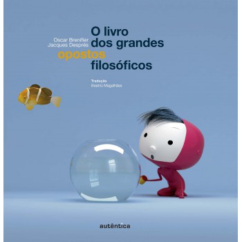 O Livro Dos Grandes Opostos Filosóficos