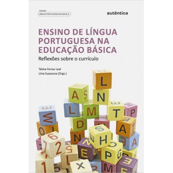 Ensino De Língua Portuguesa Na Educação Básica: Reflexões Sobre O Currículo