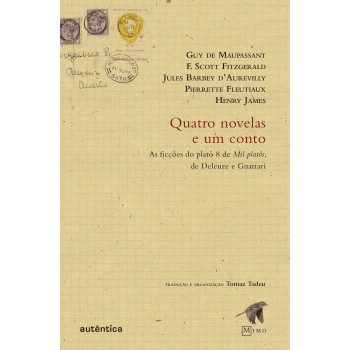 Quatro Novelas E Um Conto: As Ficções Do Platô 8 De Mil Platôs, De Deleuze E Guattari