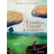 A Família Coelho E O Gigante