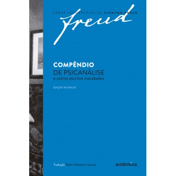 Freud - Compêndio De Psicanálise E Outros Escritos Inacabados