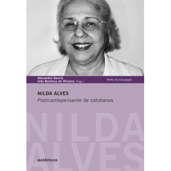 Nilda Alves - Praticantepensante De Cotidianos