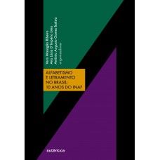 Alfabetismo E Letramento No Brasil: 10 Anos Do Inaf