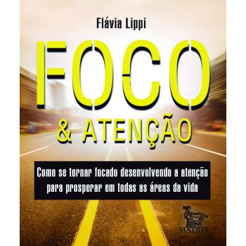 Foco & atenção