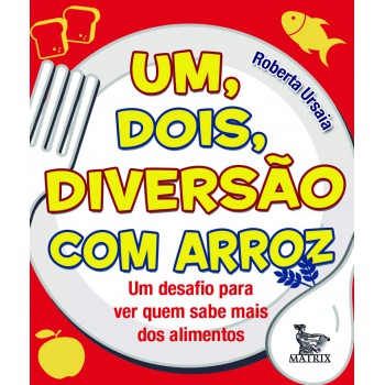 Um, dois, diversão com arroz