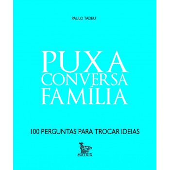 Puxa conversa - família