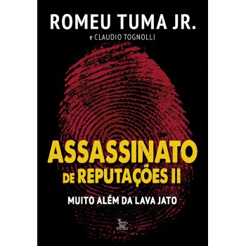 Assassinato de reputações II