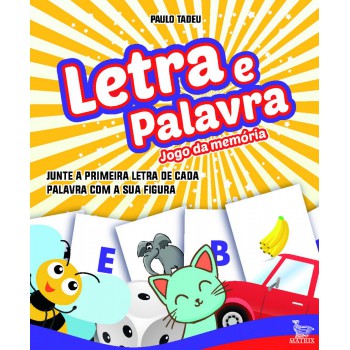 Letra e palavra: Junte a primeira letra de cada palavra com a sua figura