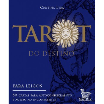 Tarot do destino: 50 cartas para autoconhecimento e acesso ao inconsciente- para leigos