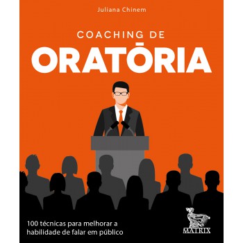 Coaching de oratória: 100 técnicas para melhorar a habilidade de falar em público