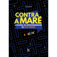 Contra a maré: A história do empreendedorismo do Peixe Urbano