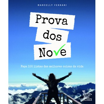 Prova dos nove: Faça 100 listas das melhores coisas da vida