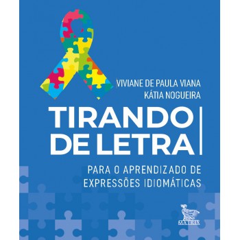 Tirando de letra: Para o aprendizado de expressões idiomáticas