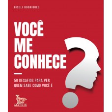 Você me conhece?: 50 desafios para ver quem sabe como você é.