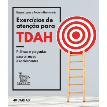 Exercícios de atenção para TDAH: Práticas e perguntas para crianças e adolescentes