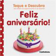 TOQUE E DESCUBRA: FELIZ ANIVERSARIO!