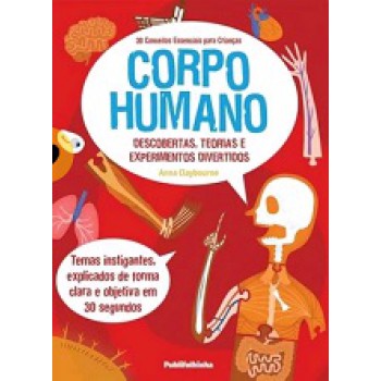 30 CONCEITOS ESSENCIAIS PARA CRIANCAS: CORPO HUMANO