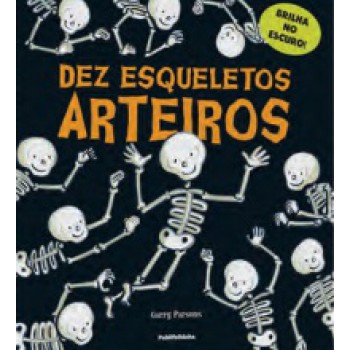 DEZ ESQUELETOS ARTEIROS