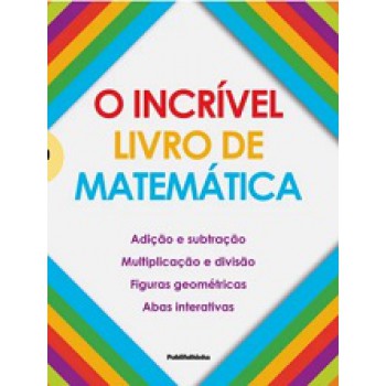 INCRIVEL LIVRO DE MATEMATICA, O