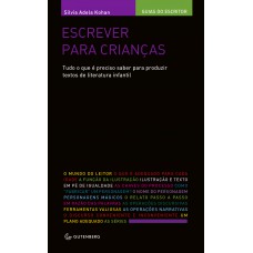 Escrever para crianças – Tudo o que é preciso saber para produzir textos de literatura infantil