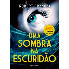 Uma Sombra Na Escuridão