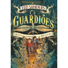 Os Guardiões A Caixa Mágica E A Libélula