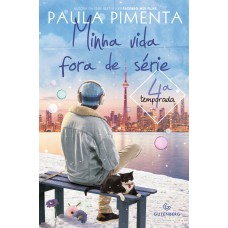 Minha Vida Fora De Série - 4ª Temporada