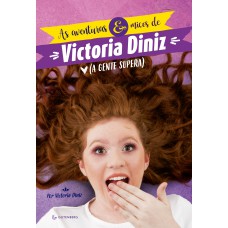 As Aventuras E Micos De Victória Diniz (a Gente Supera)