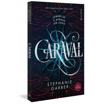 Caraval (Trilogia Caraval, vol. 1) (Nova tradução/Nova edição – Pela Gutenberg)