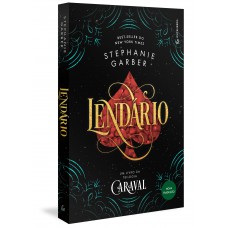 Lendário (Trilogia Caraval, vol. 2) (Nova tradução/Nova edição – Pela Gutenberg)