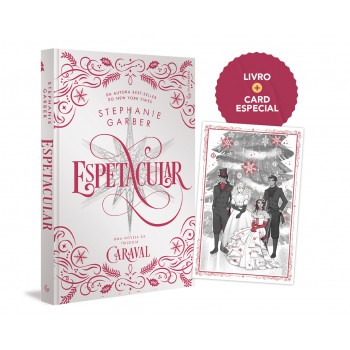 Espetacular: Uma Novela Da Trilogia Caraval - Capa Dura: (edição Especial De Colecionador)