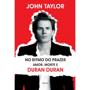 No Ritmo Do Prazer: Amor, Morte E Duran Duran