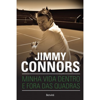 Jimmy Connors: Minha Vida Dentro E Fora Das Quadras