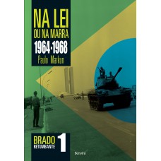 Na Lei Ou Na Marra (1964-1968): Brado Retumbante 1