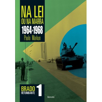 Na Lei Ou Na Marra (1964-1968): Brado Retumbante 1