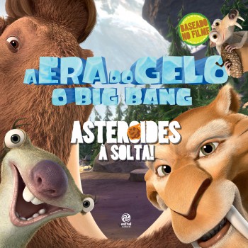 A Era Do Gelo - O Big Bang: Asteróides à Solta!