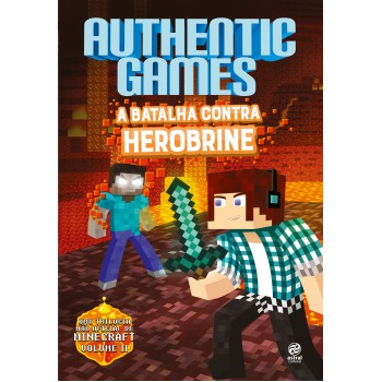 Authenticgames - A Batalha Contra Herobrine