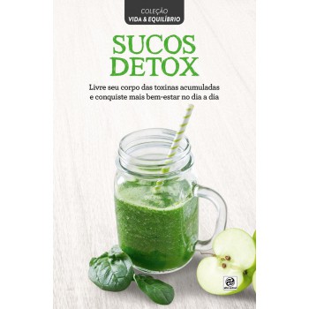 Coleção Vida & Equilíbrio - Sucos Detox