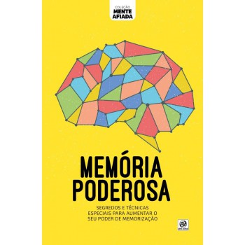 Coleção Mente Afiada - Memória Poderosa