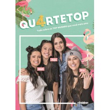 Quartetop: Tudo Sobre As Tops Musers Que Você Mais Ama