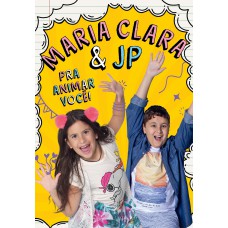 Maria Clara E Jp - Pra Animar Você!