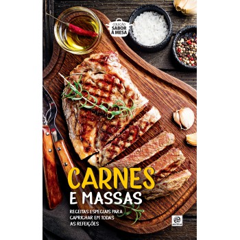 Coleção Sabor à Mesa - Carnes E Massas