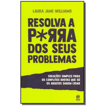 Resolva A Porra Dos Seus Problemas - Pocket