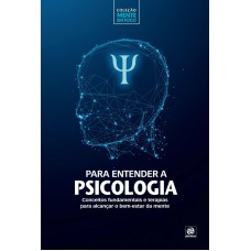 Coleção Mente Em Foco - Para Entender A Psicologia 1