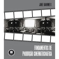 Fundamentos De Produção Cinematográfica