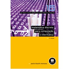 Matemática Discreta Para Computação E Informática: Volume 16