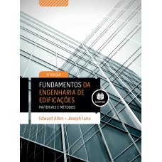 Fundamentos Da Engenharia De Edificações: Materiais E Métodos