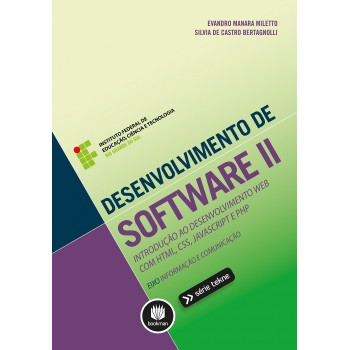 Desenvolvimento De Software Ii: Introdução Ao Desenvolvimento Web Com Html, Css, Javascript E Php